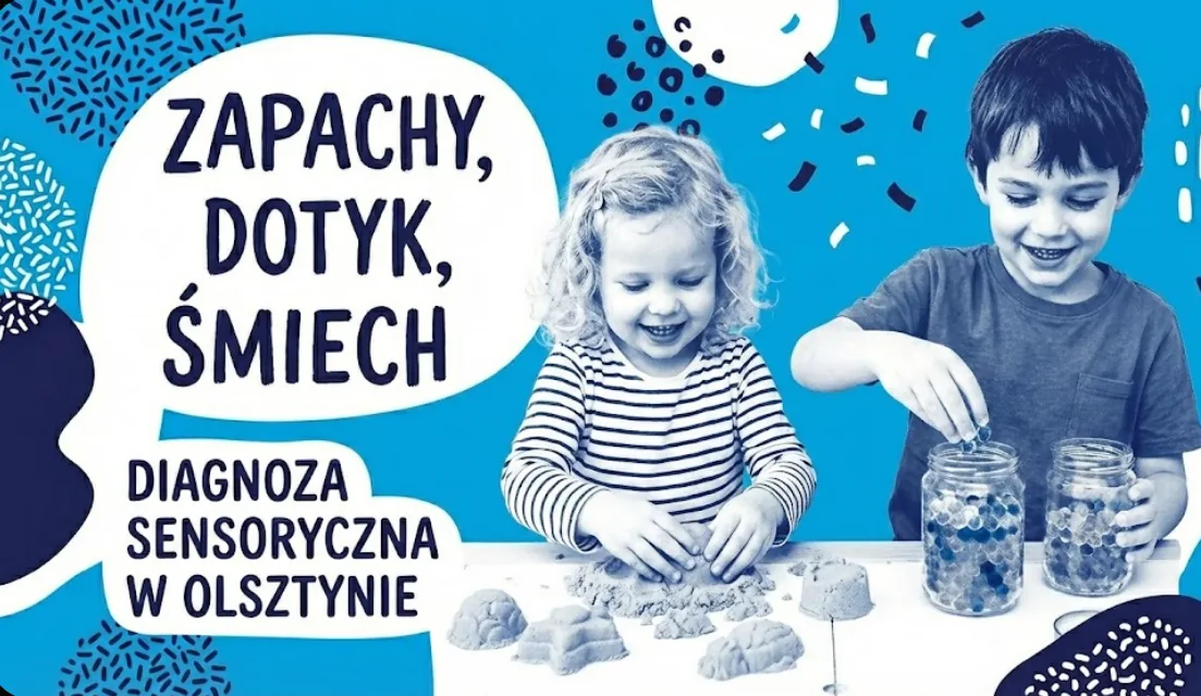 Diagnoza sensoryczna w Olsztynie: Kiedy udać się z dzieckiem do specjalisty?