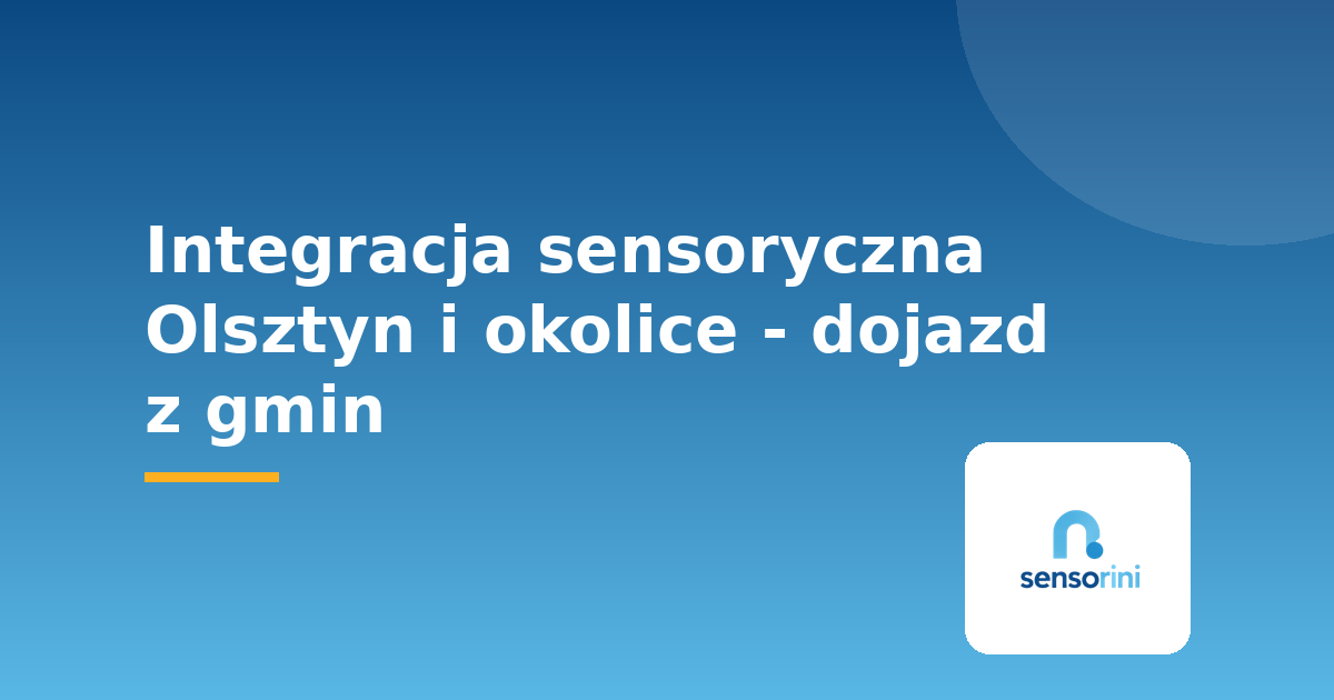 Integracja sensoryczna Olsztyn i okolice - dojazd z gmin